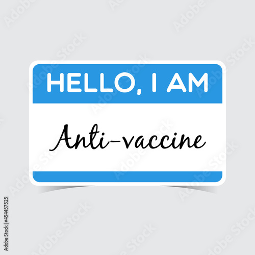 Vector Hello I am Anti Vaccine Tag Stickers