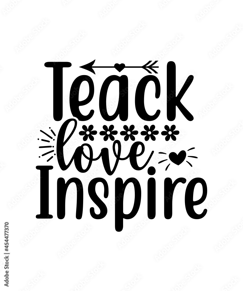 Teacher Svg Bundle, Teacher Quote Svg, Teacher Svg, Teacher Life Svg, School Quote Svg, Teach Love Inspire,School, Apple, svg,dxf,png