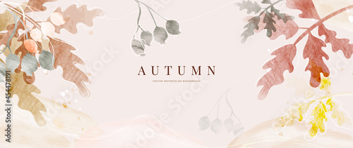 Autumn background design  with watercolor brush texture, Flower and botanical leaves watercolor hand drawing. Abstract art wallpaper design for wall arts, wedding and VIP invite card. vector eps10