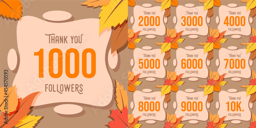 Set number of Thank you followers design.Thank you followers congratulation card with autumn theme. illustration for Social media. Web user or blogger celebrates a large number of subscribers.
