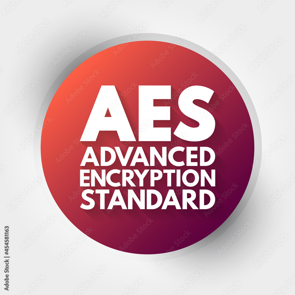 AES - Advanced Encryption Standard acronym, technology concept background AES - Advanced Encryption Standard acronym, technology concept background