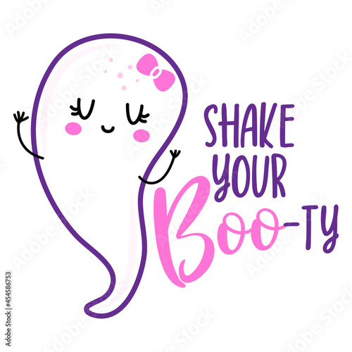 Shake your booty - Happy Halloween illustration. Cute Ghost with lovely quote. Halloween calligraphy sign for print. Adorable Happy Halloween poster with lettering, good for t shirts, gift.