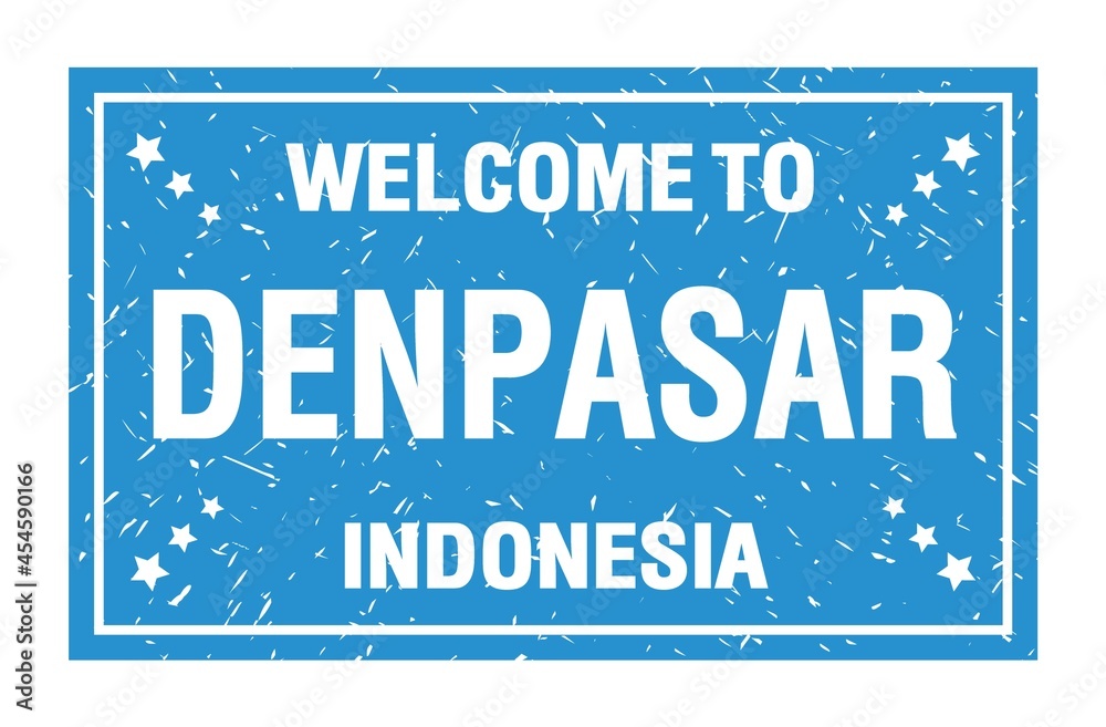 Fototapeta premium WELCOME TO DENPASAR - INDONESIA, words written on blue rectangle stamp