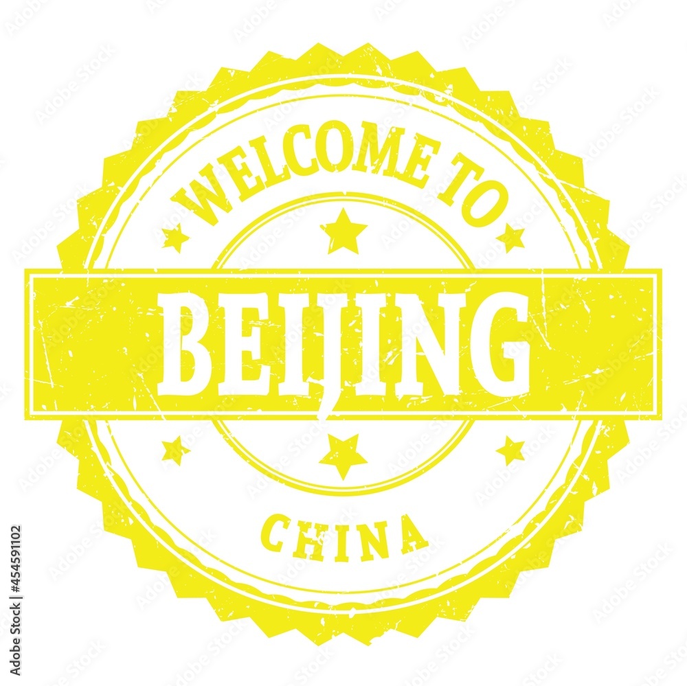 WELCOME TO BEIJING - CHINA, words written on yellow stamp WELCOME TO BEIJING - CHINA, words written on yellow stamp