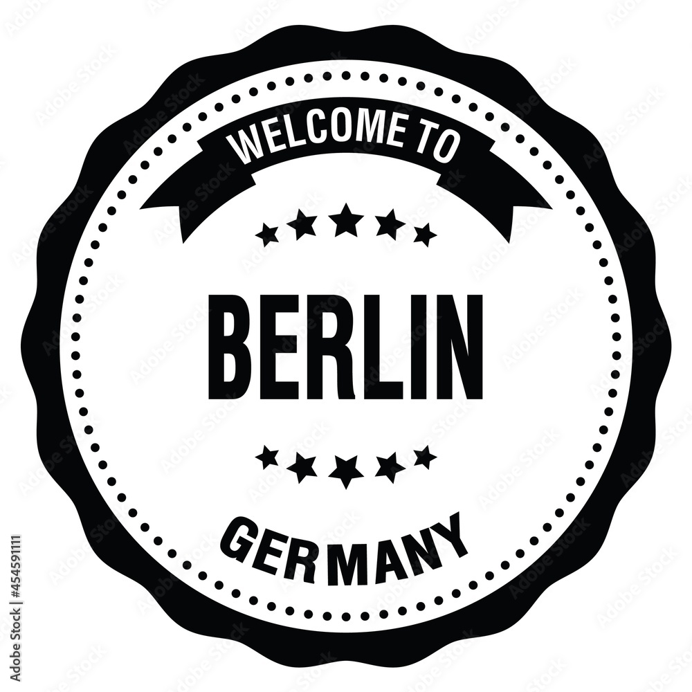 WELCOME TO BERLIN - GERMANY, words written on black stamp