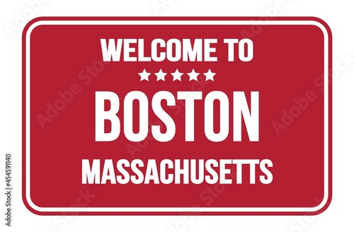 WELCOME TO BOSTON - MASSACHUSETTS  words written on red street sign stamp