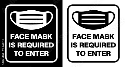 Face mask is required to enter sign. Please wear a mask to enter. Sticker design. Vector face mask required sign for cafe, shop, mall, restaurant, retail business, office, etc. Simple illustration.