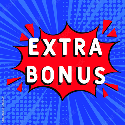 Comic book explosion with text Extra Bonus  vector illustration. Extra Bonus. Comic advertising concept with Extra Bonus wording. Modern Web Banner Element