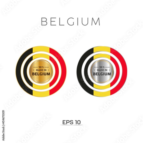 Made in Belgium Label, Stamp, Badge, or Logo. With The National Flag of Belgium. On platinum, gold, and silver colors. Premium and Luxury Emblem