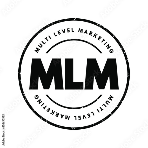 MLM - Multi Level Marketing acronym, business concept background