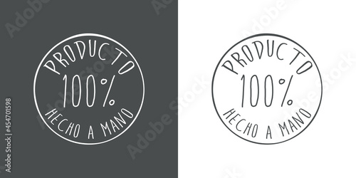 Logotipo con texto Producto 100 por ciento Hecho a mano en español en caligrafía en sello circular con lineas en fondo gris y fondo blanco