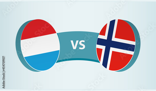 Luxembourg versus Norway, team sports competition concept.