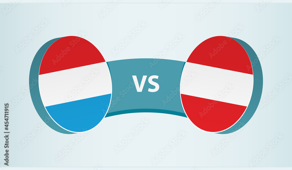 Luxembourg versus Austria, team sports competition concept.