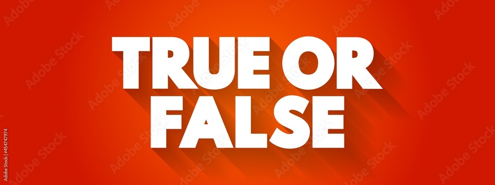 True Or False text quote, concept background True Or False text quote, concept background