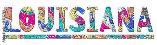 Louisiana. Multicolor doodle isolate contrast inscription. Patterned curves crooked letters. US state Louisiana for print, clothing, t-shirt, souvenir, banner, flyer, advertising. Stock vector picture