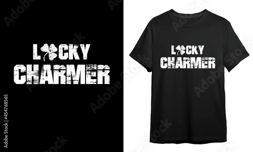 Lucky Charmer, st patricks day shirts, T-shirt Design Idea, Typography Design, 