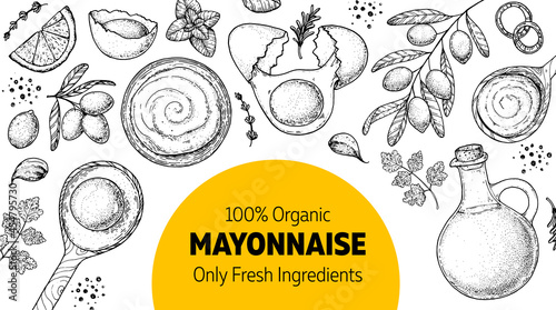 Mayonnaise sauce cooking and ingredients frame. Hand drawn sketch, vector illustration. Homemade mayonnaise sauce, design elements. Hand drawn package design. Oil and eggs.