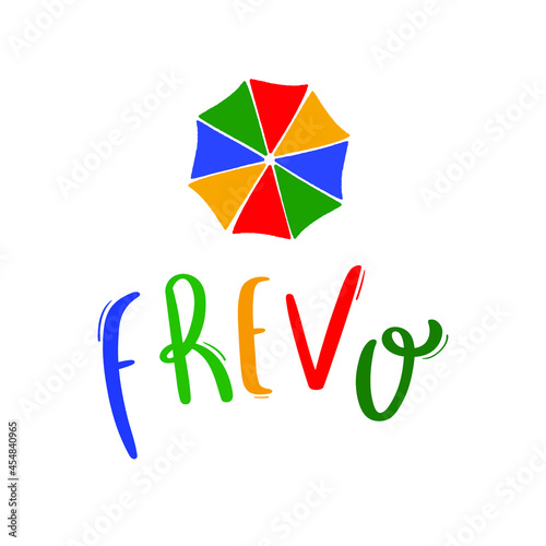 Frevo. Brazilian tradicional music in portuguese Hand Lettering Calligraphy. Vector. photo