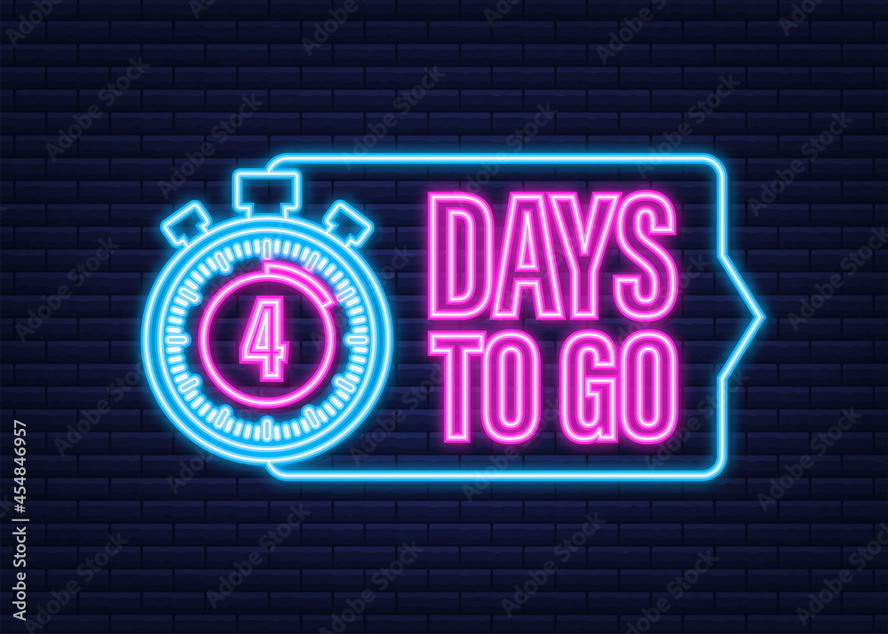 4 days to go. Neon style icon. Vector typographic design. Vector stock illustration.