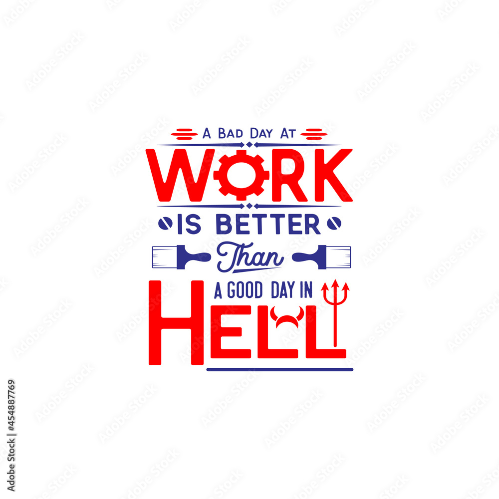 Labor day quotes design lettering vector Labor day quotes design lettering vector
