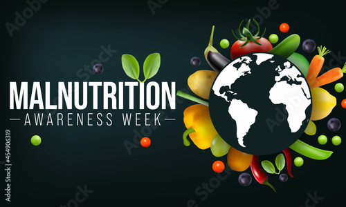 Malnutrition awareness week is observed every year in October, to help raise awareness by Educating healthcare professionals about early detection and treatment of malnutrition. Vector illustration