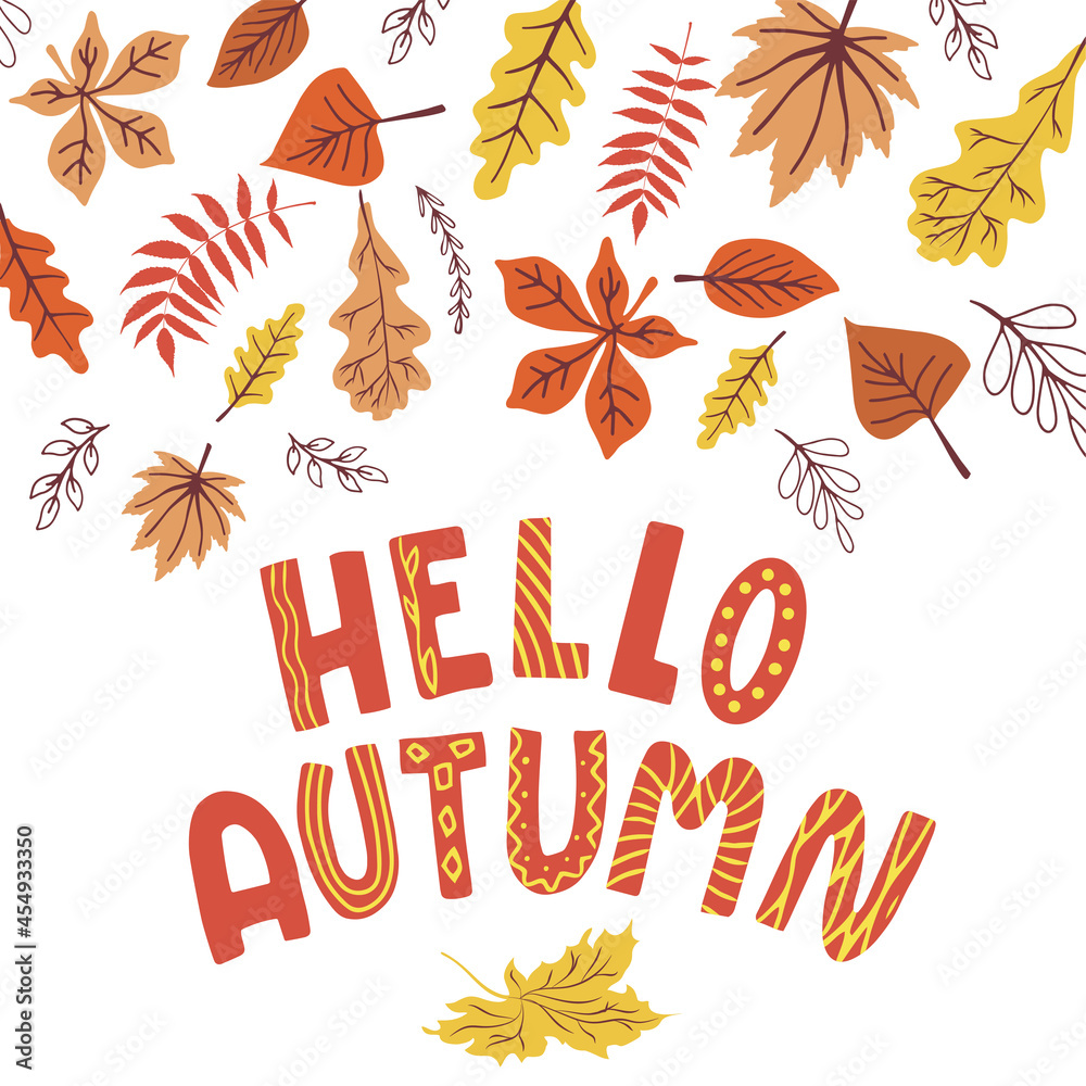 Fall season. Set of autumn leaves with qoute Hello Autumn. Greeting card. Poster with lettering and floral elements. Seasonal banner. Fall season. Set of autumn leaves with qoute Hello Autumn. Greeting card. Poster with lettering and floral elements. Seasonal banner.
