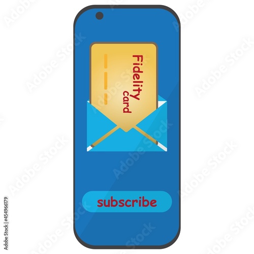 Smartphone with an envelope and a fidelity card and the text subscribe on its screen