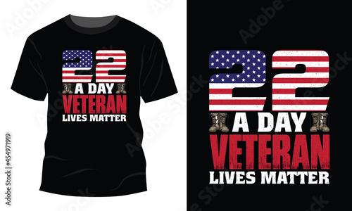 22 A Day Veteran Lives Matter Suicide Awareness T-Shirt