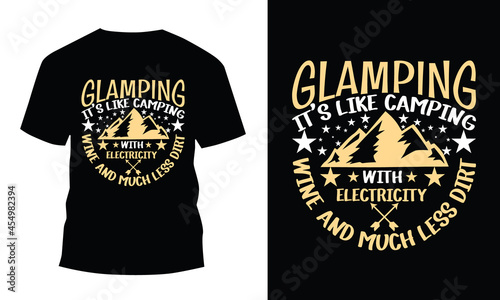 Glamping Is Like Camping With Electricity Shirt