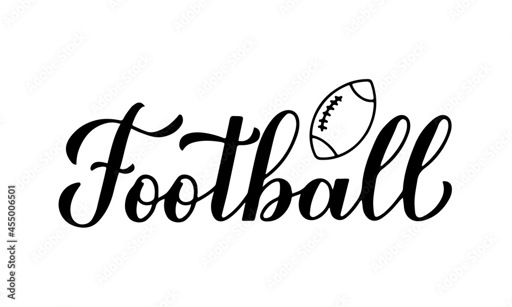 Football calligraphy hand lettering. Sport game typography poster. Vector template for banner, sticker, t-shirt