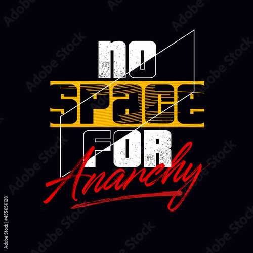 no space for anarchy vector illustration and typography, perfect for t-shirts and more.
 photo
