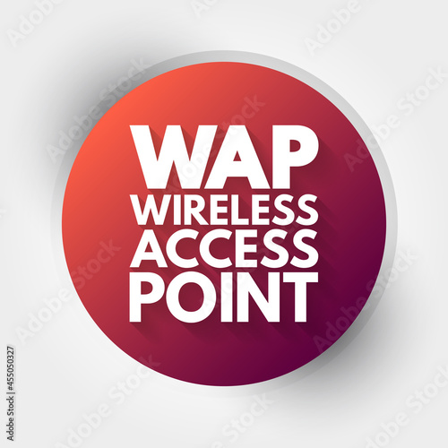 WAP - Wireless Access Point acronym, technology concept background