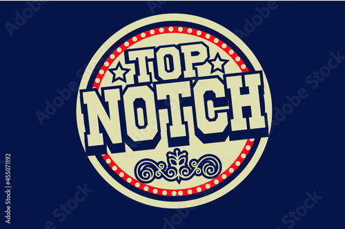 Top Notch Sticker Design  photo