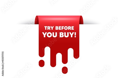 Try before you buy text. Red ribbon tag banner. Special offer price sign. Advertising discounts symbol. Try before you buy sticker ribbon badge banner. Red sale label. Vector