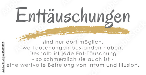 Enttäuschungen, Spruch, Lebensweisheit, Befreiung, Konzept