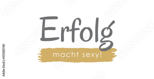 Erfolg macht sexy!