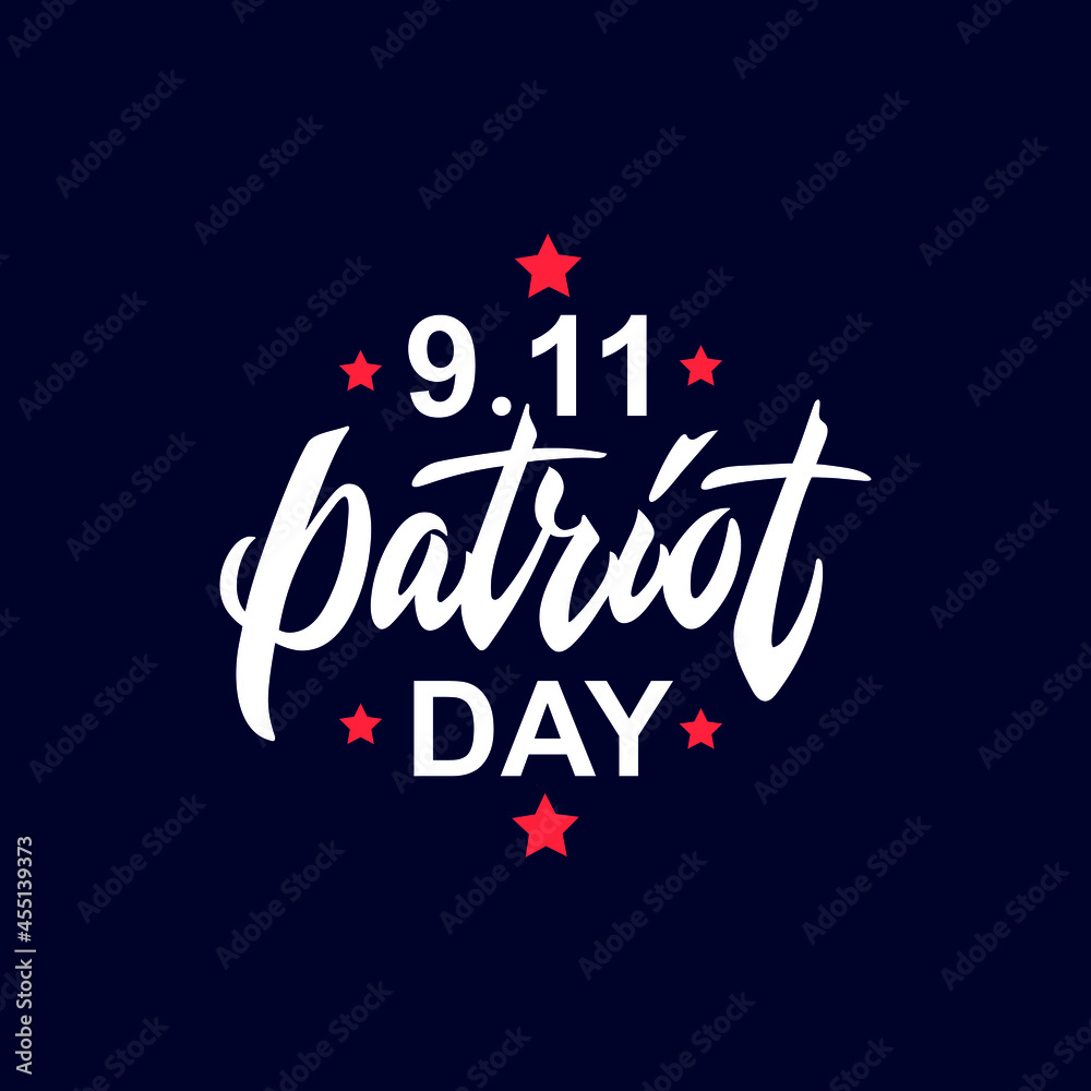 Patriot day handwritten text. USA Never forget 9.11, vector illustration. Patriot Day September 11, We will never forget. Modern brush ink calligraphy, hand lettering and red stars on blue background.