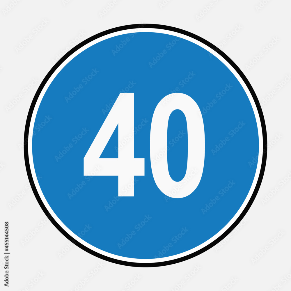 40 minimum speed limit blue road sign - Forty speed limit traffic sign editable vector illustration. Safety speed concept 40 minimum speed limit blue road sign - Forty speed limit traffic sign editable vector illustration. Safety speed concept