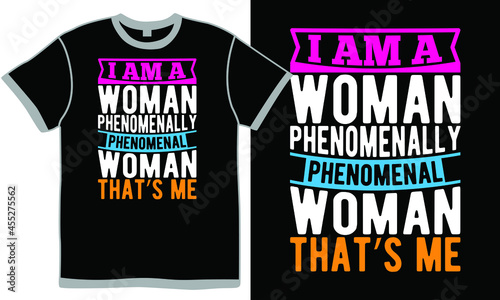i am a woman phenomenally phenomenal woman that’s me, funny superwoman jokes, phenomenal woman feminist analysis, phenomenal woman vintage typography quotes symbol tees