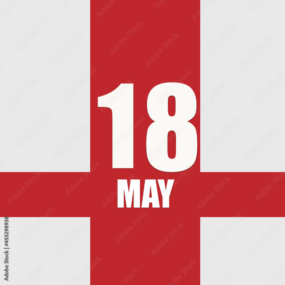 may 18. 18th day of month, calendar date.White numbers and text on red intersecting stripes. Concept of day of year, time planner, spring month. may 18. 18th day of month, calendar date.White numbers and text on red intersecting stripes. Concept of day of year, time planner, spring month.