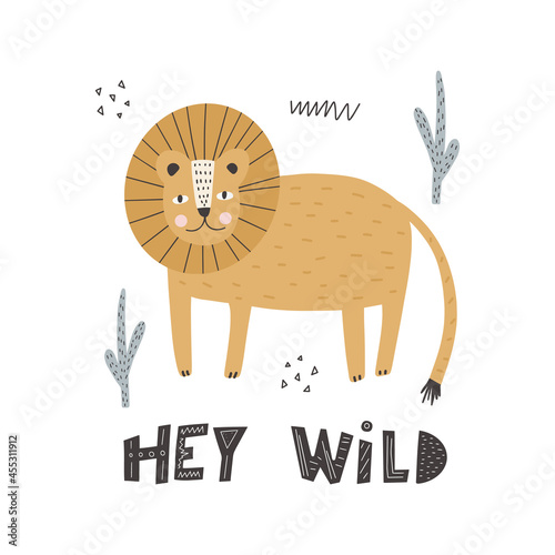 Cute animal lion in scandinavian style with lettering - hey wild. Vector hand-drawn colored children's simple rhinoceros. Cartoon animal.