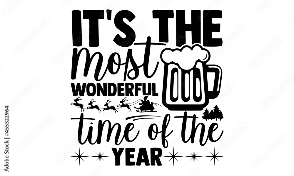 It's the most wonderful time of the year- Christmas t-shirt design, Christmas SVG, Christmas cut file and quotes, Christmas Cut Files for Cutting Machines like Cricut and Silhouette, card, flyer, EPS