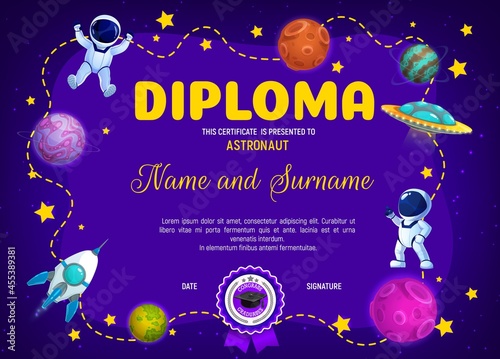 Education diploma with cartoon galaxy space, planets, astronaut, spacecraft and spaceship. Kids vector winner or graduate certificate, astronomy science award frame for school or kindergarten students