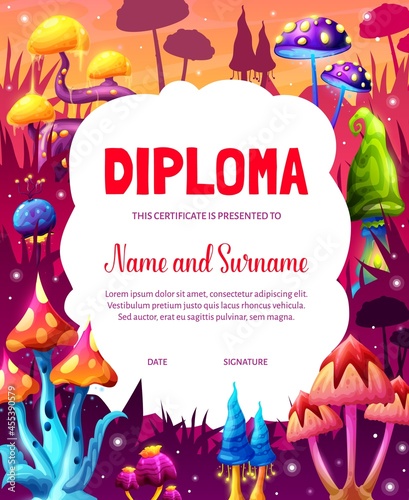 Cartoon fantastic fairy magic mushrooms, kids diploma certificate. Education school or kindergarten vector frame with glowing fungi plants. Award frame for graduation or success celebration
