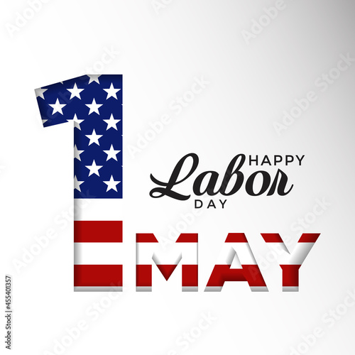 Happy Labor Day 1 May Vector Illustration. Modern Happy Labor Day 1 May Background with America Flag. Happy Labor Day Background, Festive Poster, or Banner Design. Worker's day illustration