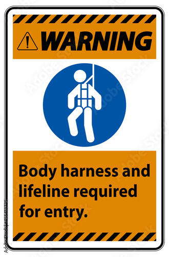 Warning Sign Body Harness And Lifeline Required For Entry
