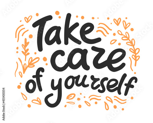 Take care of yourself motivation hand written quote isolated. Lettering, script, hand writing. Vector flat simple illustration for prints, cards, banners, packaging.