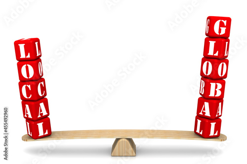 Local or global. Comparison on the scales. The words LOCAL and GLOBAL (made from red cubes labeled with letters) are weighed in the balance. The scales in the equilibrium position. 3D illustration