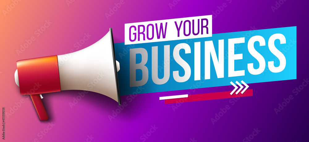 Grow your business. Text with megaphone Grow your business. Text with megaphone