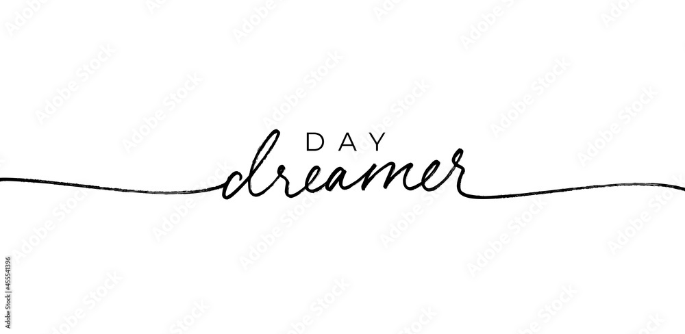 Day dreamer vector line calligraphy. Hand drawn lettering isolated on white background. Minimalist motivational and inspirational slogan for t shirt. Black monoline modern calligraphy with swashes. Day dreamer vector line calligraphy. Hand drawn lettering isolated on white background. Minimalist motivational and inspirational slogan for t shirt. Black monoline modern calligraphy with swashes.